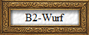 B2-Wurf